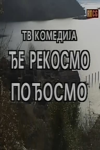 We Went to, Where We Said