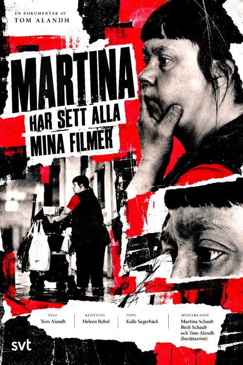 Martina har sett alla mina filmer