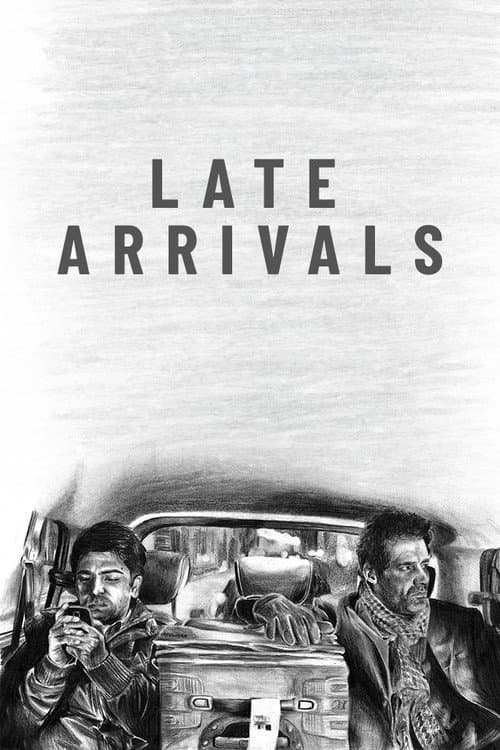 Late Arrivals