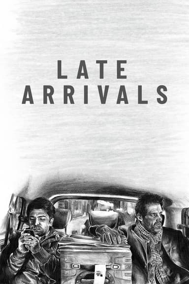 Late Arrivals