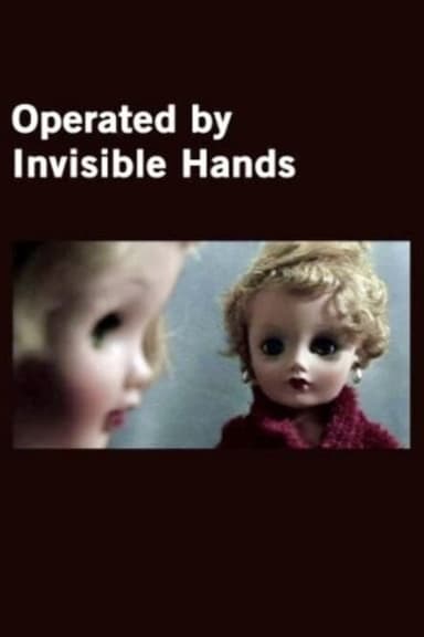 Operated by Invisible Hands