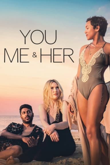 You, Me & Her