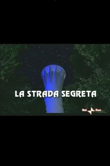 La Strada Segreta