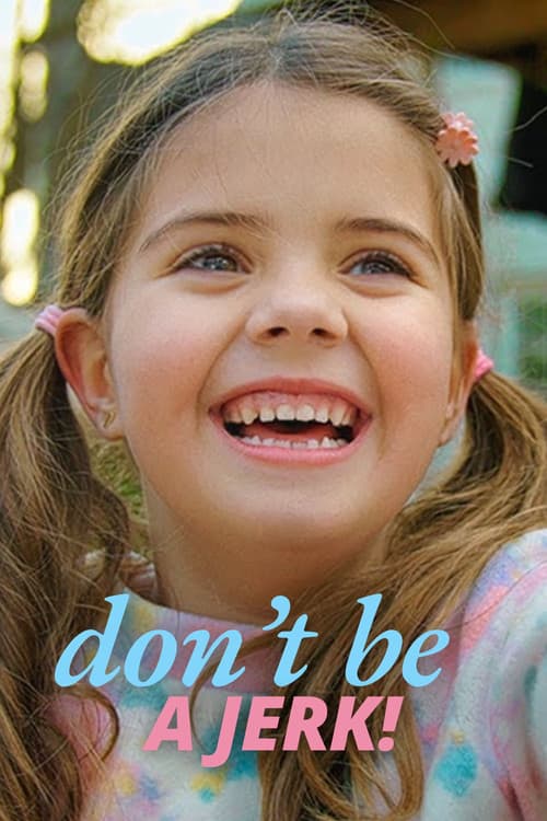Don't Be A Jerk