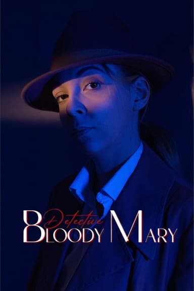 Detective Bloody Mary