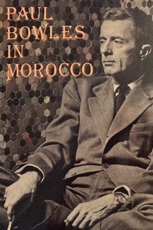 Paul Bowles in Morocco