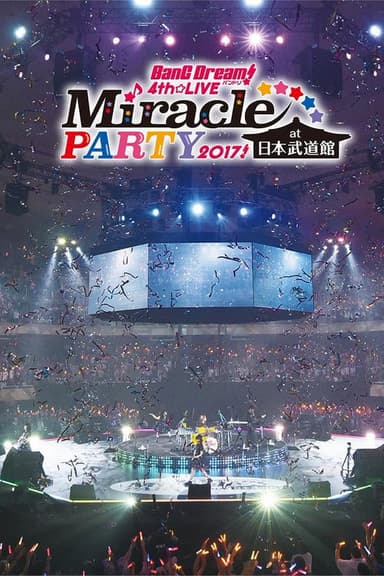 BanG Dream! 4th☆LIVE Miracle PARTY 2017!