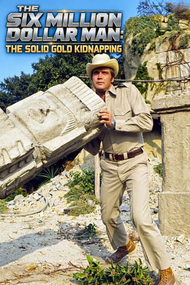 The Six Million Dollar Man: The Solid Gold Kidnapping