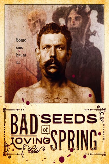 Bad Seeds of Loving Spring