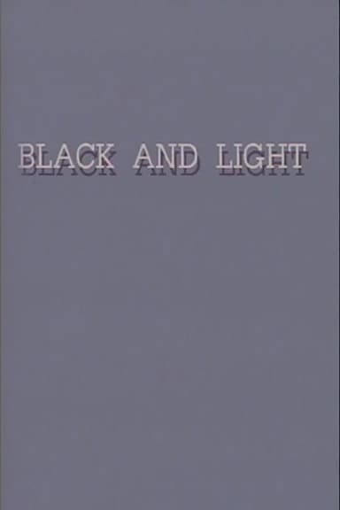 Black and Light