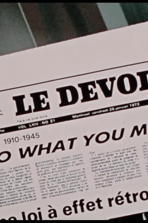 Le devoir, Part 1: 1910-1945 - Do What You Must