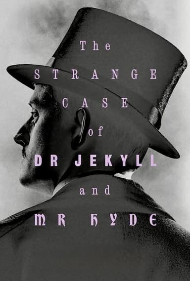 The Strange Case of Dr. Jekyll & Mr. Hyde