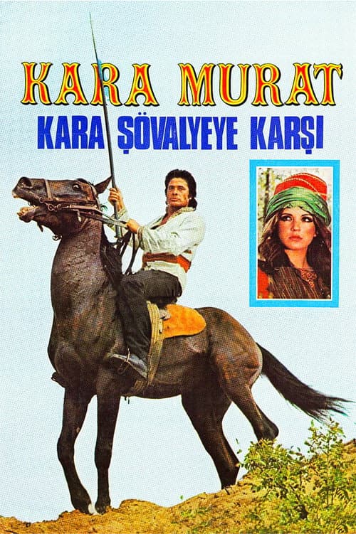 Kara Murat: Kara Şövalyeye Karşı