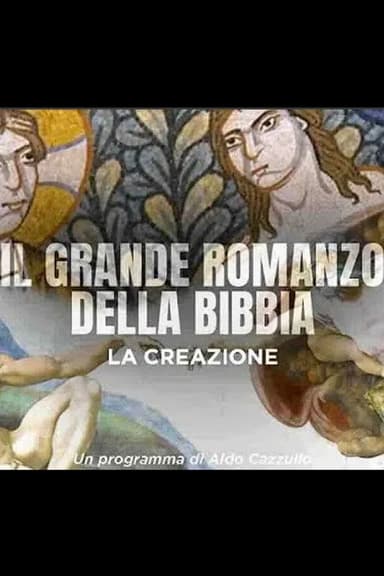 Il Grande Romanzo della Bibbia - La creazione