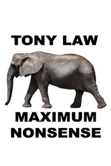 Tony Law: Maximum Nonsense