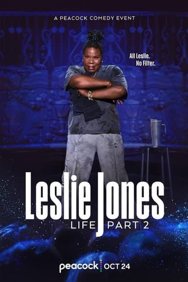 Leslie Jones: Life Part 2