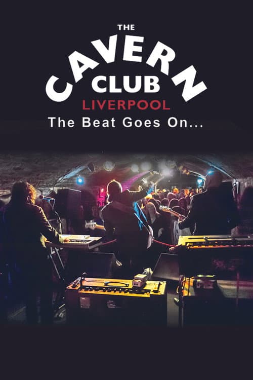 The Cavern Club: The Beat Goes On