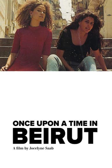 Once Upon a Time in Beirut