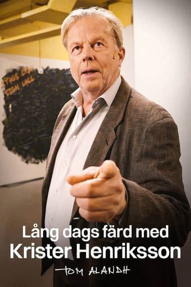 Lång dags färd med Krister Henriksson