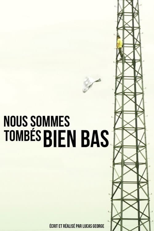Nous sommes tombés bien bas