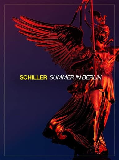 Schiller: Summer in Berlin