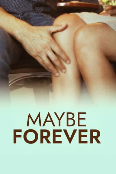 Maybe Forever