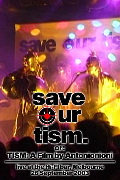 TISM: A Film by Atonionioni