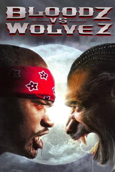 Bloodz vs. Wolvez