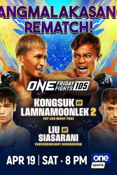 ONE Friday Fights 105: Kongsuk vs. Lamnamoonlek 2
