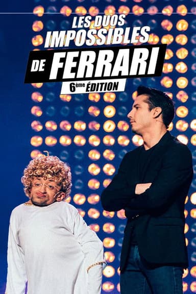 Les duos impossibles de Jérémy Ferrari : 6ème édition