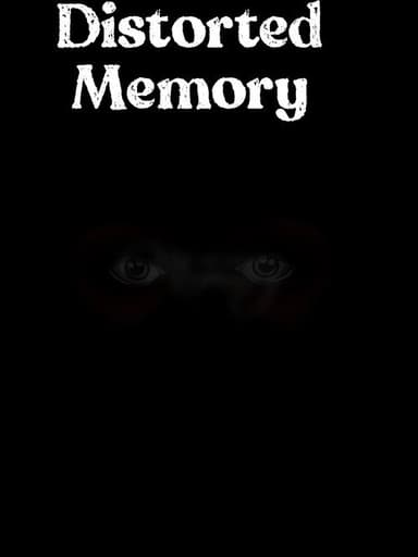 Distorted Memory