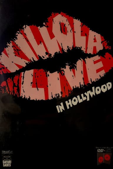 KILLOLA LIVE in HOLLYWOOD