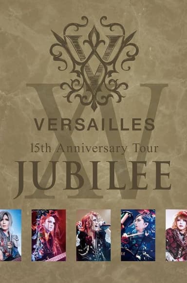 Versailles 15th Anniversary Tour JUBILEE