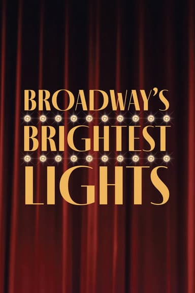 Broadway's Brightest Lights