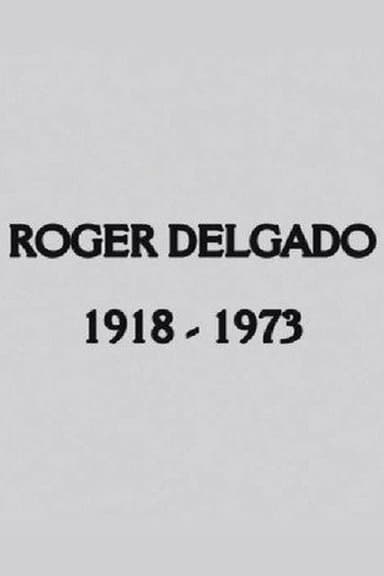 Roger Delgado: The Master