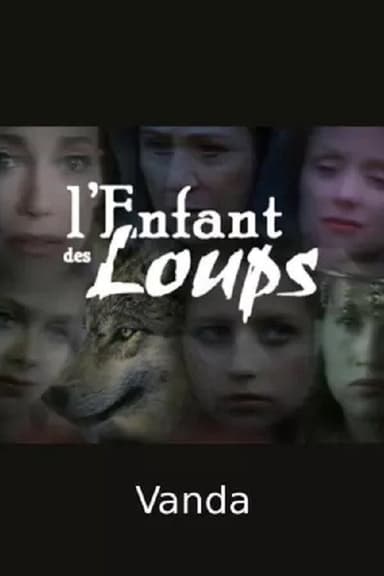 L'Enfant des loups, Vanda