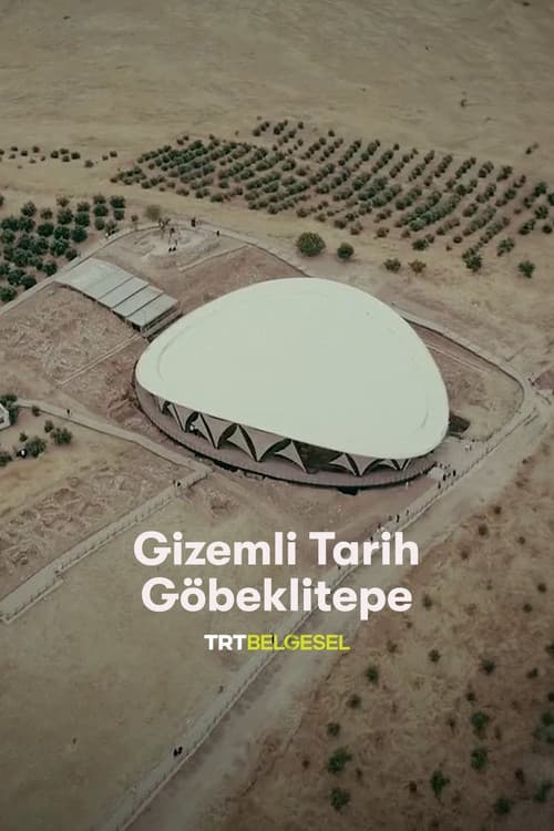 Gizemli Tarih: Göbeklitepe