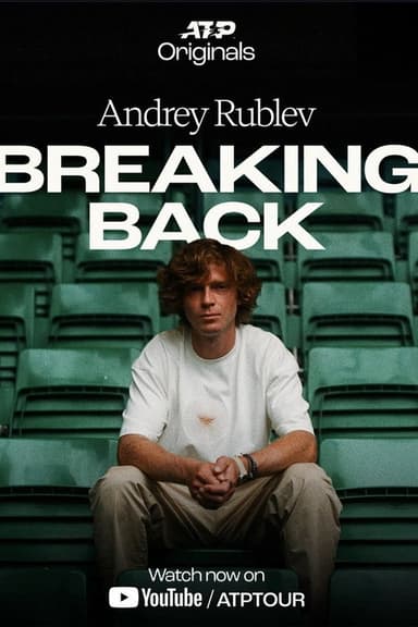 Andrey Rublev: Breaking Back
