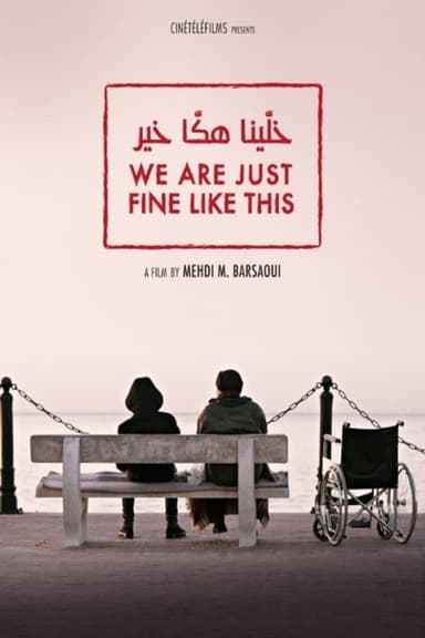 We Are Just Fine Like This