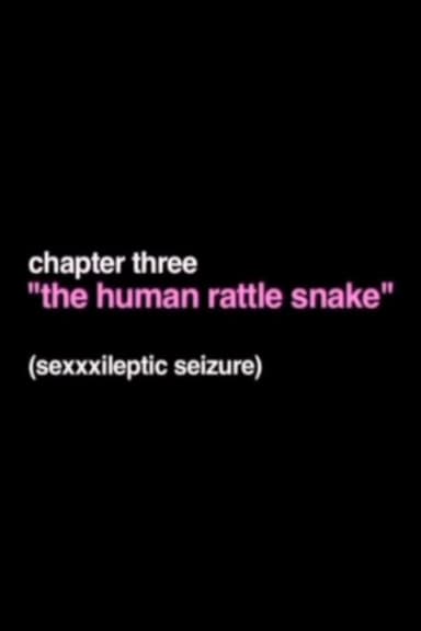 The Human Rattle Snake