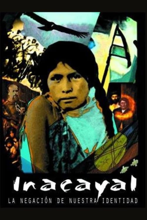 Inacayal, la negación de nuestra identidad