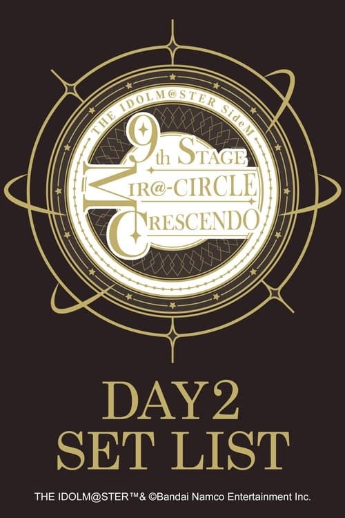 THE IDOLM@STER SideM 9th STAGE ~MIR@-CIRCLE CRESCENDO~ (DAY 2)
