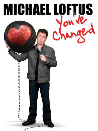 Michael Loftus: You've Changed