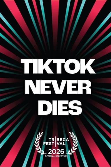 TikTok Never Dies