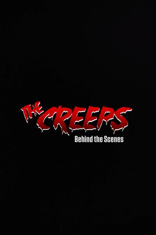 The Creeps - Behind the Scenes