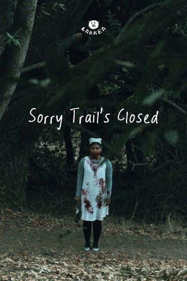 Sorry Trail's Closed