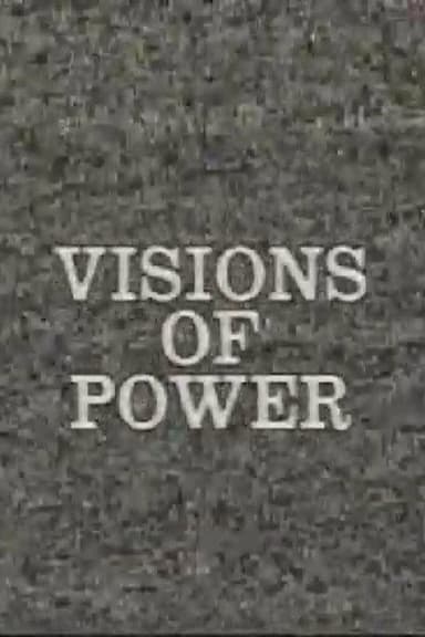 Visions of Power