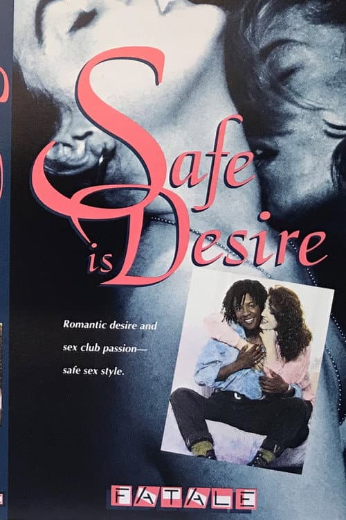 Safe Is Desire