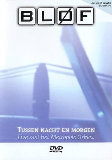 BLØF - Tussen Nacht en Morgen