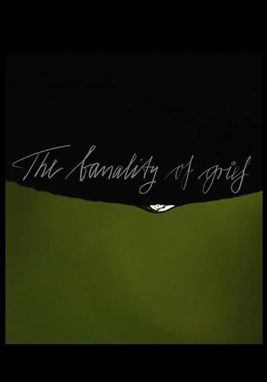 The Banality of Grief